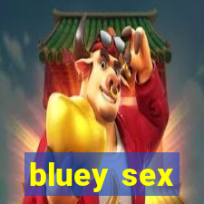 bluey sex